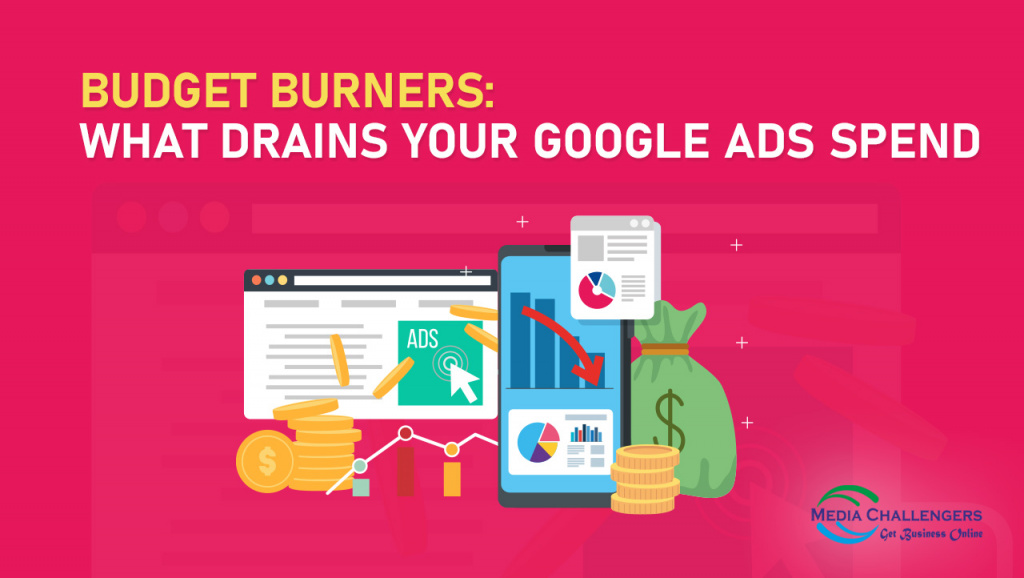 Budget Burners: What Drains Your Google Ads Spend